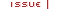 issue